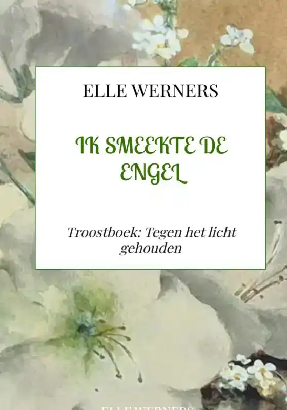 IK SMEEKTE DE ENGEL