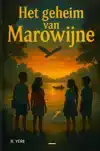 HET GEHEIM VAN MAROWIJNE