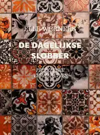 DE DAGELIJKSE SLOBBER