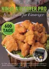 NINJA AIR FRYER PRO REZEPTBUCH FUR EINSTEIGER