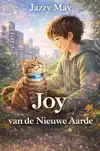JOY VAN DE NIEUWE AARDE - DEEL 1*