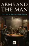 ARMS AND THE MAN