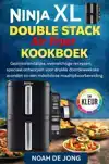 NINJA DOUBLE STACK AIR FRYER KOOKBOEK