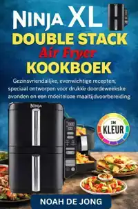 NINJA DOUBLE STACK AIR FRYER KOOKBOEK