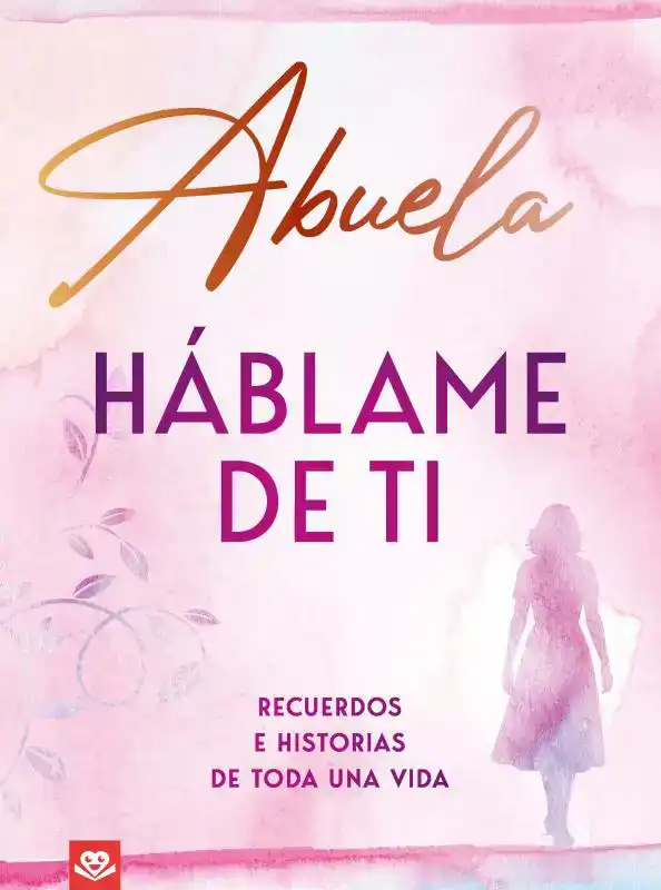 ABUELA, HABLAME DE TI