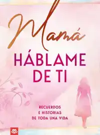 MAMA, HABLAME DE TI