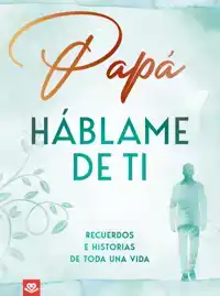 PAPA, HABLAME DE TI
