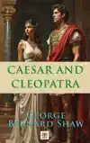 CAESAR AND CLEOPATRA