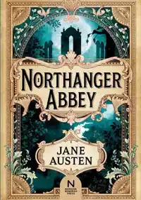 NORTHANGER ABBEY