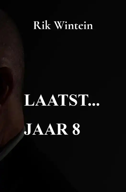LAATST... JAAR 8