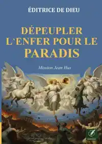 DEPEUPLER L'ENFER POUR LE PARADIS