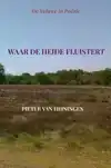 WAAR DE HEIDE FLUISTERT