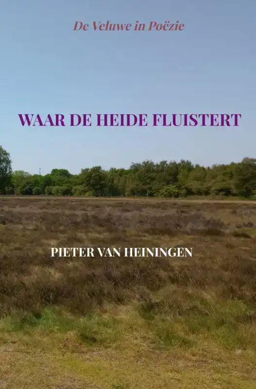 WAAR DE HEIDE FLUISTERT