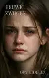 EEUWIG ZWIJGEN