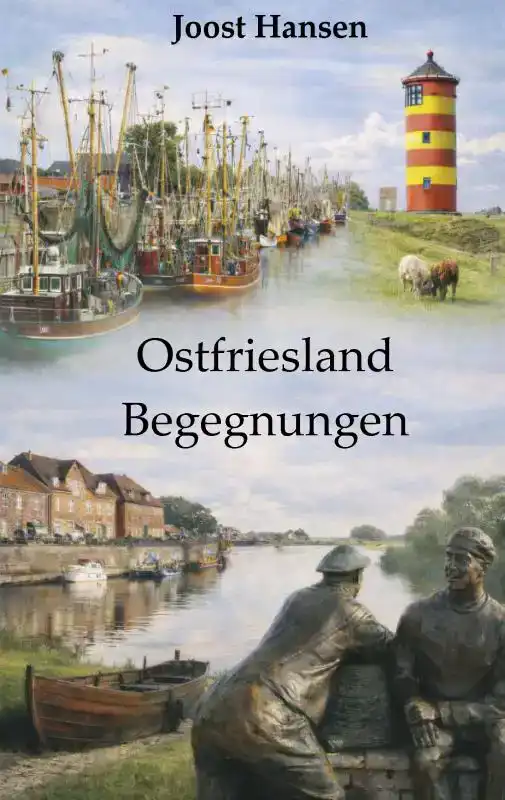 OSTFRISLAND - BEGEGNUNGEN