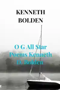 O G ALL STAR POEMS KENNETH D. BOLDEN