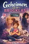 GEHEIMEN VAN DE BRUGKLAS