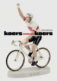 KOERS WEDEROM KOERS