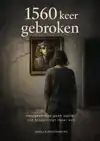 1560 KEER GEBROKEN