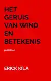 HET GERUIS VAN WIND EN BETEKENIS