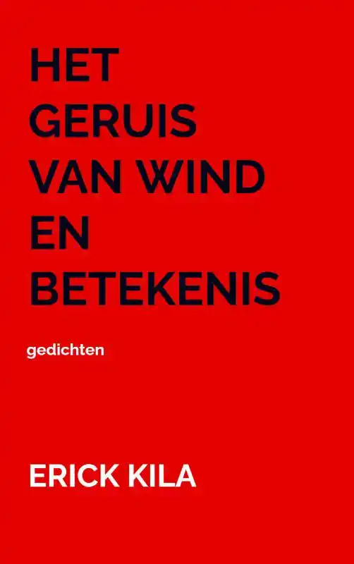 HET GERUIS VAN WIND EN BETEKENIS