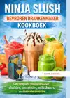 NINJA SLUSH BEVROREN DRANKENMAKER KOOKBOEK