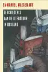 GESCHIEDENIS VAN DE LITERATUUR IN RUSLAND