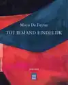 TOT IEMAND EINDELIJK