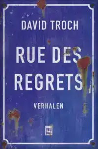 RUE DES REGRETS