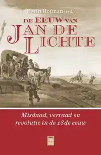 DE EEUW VAN JAN DE LICHTE