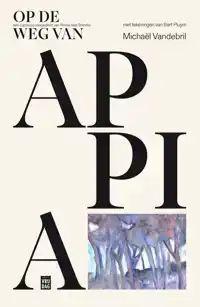OP DE WEG VAN APPIA