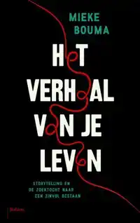 HET VERHAAL VAN JE LEVEN