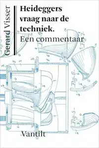 HEIDEGGERS VRAAG NAAR DE TECHNIEK