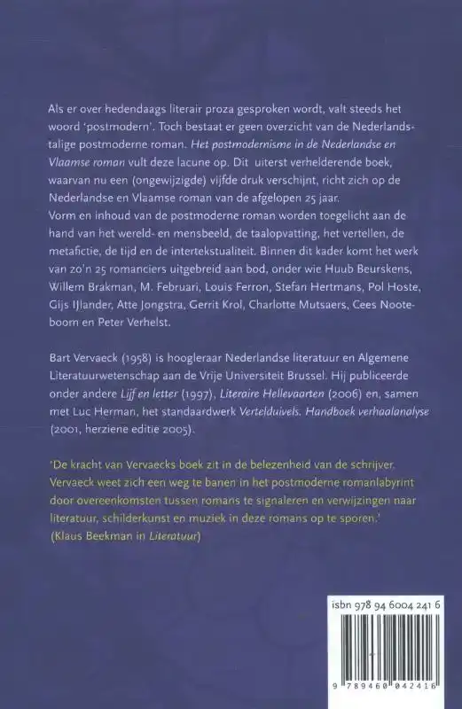 HET POSTMODERNISME IN DE NEDERLANDSE EN VLAAMSE ROMAN