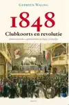 1848 - CLUBKOORTS EN REVOLUTIE