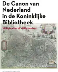 DE CANON VAN NEDERLAND IN DE KONINKLIJKE BIBLIOTHEEK