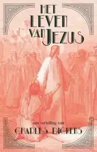 HET LEVEN VAN JEZUS
