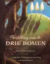 VERTELLING VAN DE DRIE BOMEN