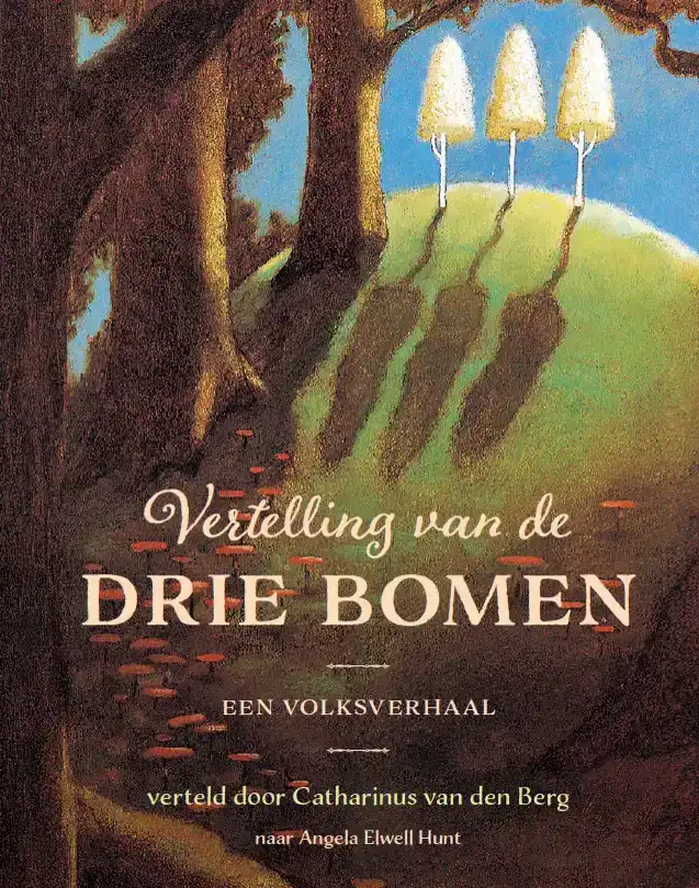 VERTELLING VAN DE DRIE BOMEN