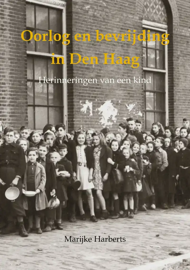 OORLOG EN BEVRIJDING IN DEN HAAG