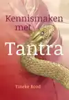 KENNISMAKEN MET TANTRA