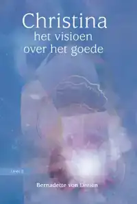 HET VISIOEN OVER HET GOEDE