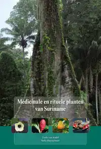 MEDICINALE EN RITUELE PLANTEN VAN SURINAME