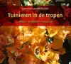 TUINIEREN IN DE TROPEN