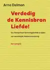 VERDEDIG DE KENNISBRON LIEFDE
