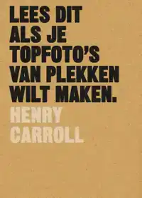 LEES DIT ALS JE TOPFOTO'S VAN PLEKKEN WILT MAKEN