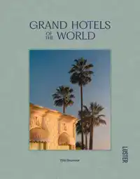 GRAND HOTELS OF THE WORLD