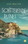 SCHITTERENDE RUINES