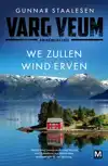 WE ZULLEN WIND ERVEN