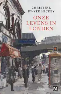 ONZE LEVENS IN LONDEN